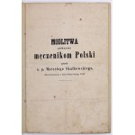 SKAŁKOWSKI Marceli - Den Märtyrern Polens gewidmetes Gebet des verstorbenen Marceli Skałkowski. Ermordet am 19. Februar 1846 [Lwów, 1848].