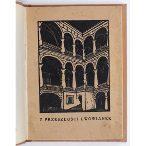 CHAREWICZOWA Łucja - Z przeszłości lwowianek. Warszawa 1935.