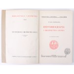 CHAREWICZOWA Łucja - Historiografia a milovníci Ľvova. Ľvov 1938 [Ľvovská knižnica].