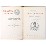 JAWORSKI Franciszek - Lwów za Jagiełły. Lviv 1910 [Lvov Library].
