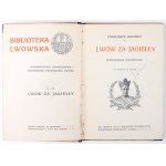 JAWORSKI Franciszek - Lwów za Jagiełły. Lwów 1910 [BIBLIOTEKA LWOWSKA].