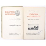 KRAJEWSKI Adam - Lwowskie przedmiemieścia. Obrazki i szkice z przed pół wieku. Lwów 1909 [Bibliothek Lemberg].