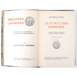 ŁOZIŃSKI Władysław - Złotnictwo Lwowskie. Druhé prepracované a značne rozmnožené vydanie. Lwów 1912 [BIBLIOTEKA LWOWSKA].