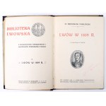 PAWŁOWSKI Bronisław - Lwów w 1809 r. Lwów 1909. [BIBLIOTEKA LWOWSKA]