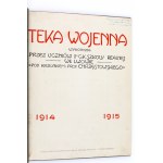 VÁLKA TEKA vyrobená studenty 1. C. K. reálné školy ve Lvově pod vedením profesora Chrząstowského. Lvov 1917.