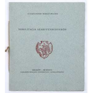 BIRKENMAJER Aleksander - šlechtic z rodu Szarfenbergerů. Krakov, 1926. výška: 18,1 cm. Zažloutlé okraje obálky. Ex. č. 239.