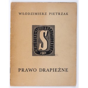 PIETRZAK Włodzimierz - Predatory law. Warsaw 1936 [dedication by the author].