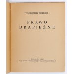 PIETRZAK Włodzimierz - Prawo drapieżne. Warszawa 1936 [dedykacja autora]