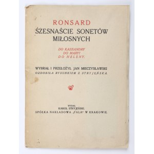 RONSARD [Pierre] - Szesnaście sonetów miłosnych. Ozdobiła rysunkiem Z. Stryjeńska. Kraków, 1922.