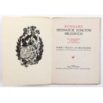 RONSARD [Pierre] - Šestnásť milostných sonetov. Vyzdobené kresbou Z. Stryjeńskej. Krakov, 1922.