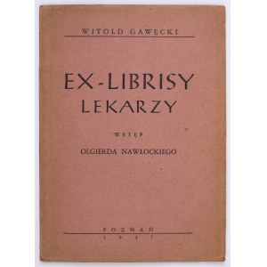 GAWĘCKI Witold - Ex-librisy lekarzy. Poznań 1947