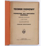 SCHNETZLER Eberhard - DOMÁCI TECHNIK. Príručka pre amatérskych remeselníkov so 409 rytinami. Cieszyn 1924.