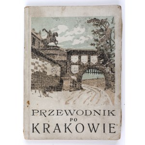 TREPKA J. N. - The latest concise guide to Cracow. With city plan and many illustrations. Cracow 1925