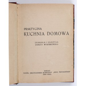 WYRYBKOWSKA Danuta - Praktyczna kuchnia domowa. Żnin 1934/5