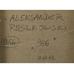 Aleksander Roszkowski (geb. 1961, Warschau), Ohne Titel, 2012