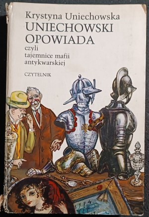 Antoni Uniechowski(1903-1976),Początek historii