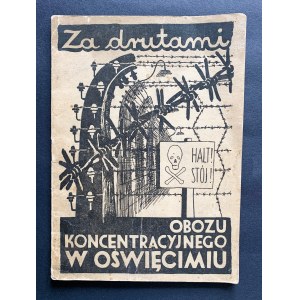 O.Augustyn - Za drutami obozu koncentracyjnego w Oświęcimiu. Kraków [1945]