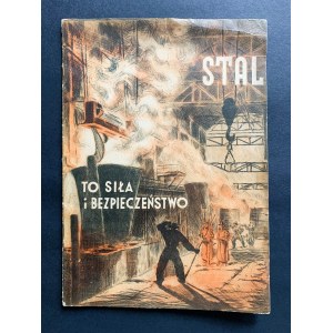 [Broschüre] Stahl ist Stärke und Sicherheit. Kattowitz [1937].