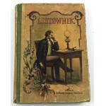 LISTOWNIK czyli praktyczny podręcznik do pisania listów wszelkiego rodzaju dla każdego stanu WYD. 1902