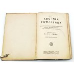 KIEWNARSKA- POSTWAR CUISINE. PRINCIPLES OF TASTY AND COST-EFFECTIVE PREPAREDNESS published in 1928.