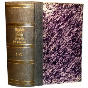 ROGALSKI-THE HISTORY OF THE DANUBE PRINCIPALITIES VIZ: MULTAN AND VOCALIAN, UNDER COGALNICEAN [ET AL.], vols. 1-2 [complete in 1 vol.]