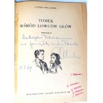 SZKLARSKI- TOMEK WŚRÓCD ŁOWCÓW HEADS autograph by the Author.
