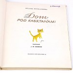 BECHLEROWA - DOM POD KASZTANAMI publisher 1972 illustrated by SZANCER
