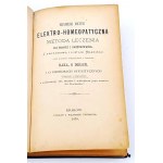 MATTEI- ELEKTRO-HOMEOPATHISCHE HEILMETHODE, Hrsg. 1878