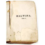 [PIERWSZY Z NOWOCZESNYCH ROMANSÓW NAPISANYCH W JĘZYKU POLSKIM] WIRTEMBERSKA - MALWINA CZYLI DOMYŚLNOŚĆ SERCA t. I-II 1828