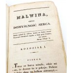 [PIERWSZY Z NOWOCZESNYCH ROMANSÓW NAPISANYCH W JĘZYKU POLSKIM] WIRTEMBERSKA - MALWINA CZYLI DOMYŚLNOŚĆ SERCA t. I-II 1828