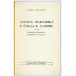 DOBROWOLSKI Tadeusz - Gotycka polichromja kościoła w Jesionej na tle problemu malarstwa ściennego na Śląsku. Katowice 19...