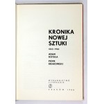 KOTULA Adam, KRAKOWSKI Piotr -  Kronika nowej sztuki 1855-1960. Kraków 1966. Wydawnictwo Literackie. 8, s. 283, [4]...