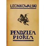 KOWALSKI L. - S perem a tužkou. Jeden z 50 číslovaných výtisků, výtisk č. 25.