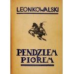 KOWALSKI L. - Mit Feder und Stift. Eines von 50 nummerierten Exemplaren, Exemplar Nr. 25