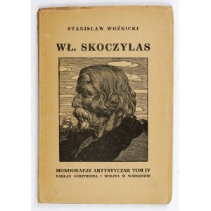 WOŹNICKI Stanisław - Władysław Skoczylas. With 32 reprod. Warsaw 1925; Nakł. Gebethner and Wolff. 16d, pp. 23, [1],...
