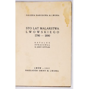 Sto let malířství ve Lvově 1790-1890. Lvov 1937