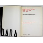 Galleria Schwarz Milano. Cinquant'anni a Dada. Dada in Italia 1916-1966 Sotto l'egida dell&amp;#...