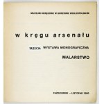 Im Kreis des Arsenals. Dritte monographische Ausstellung. Malerei