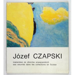 Józef Czapski. Malarstwo ze zbiorów szwajcarskich - katalog