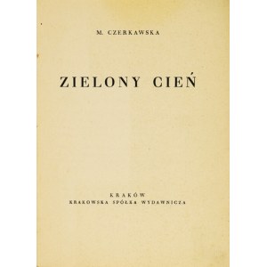 CZERKAWSKA M. - The green shadow - dedication by the author