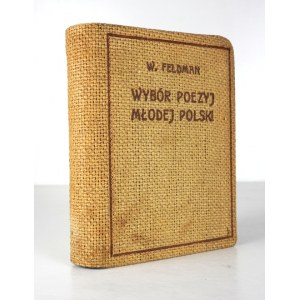 FELDMAN W. – Wybór poezyj Młodej Polski. [1919]