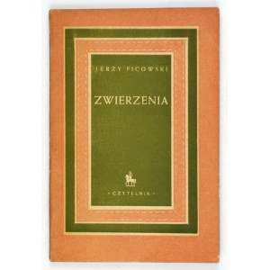 FICOWSKI Jerzy - Zwierzenia. Varšava 1952, Czytelnik. 16d, s. 65, [3]. Brožura.