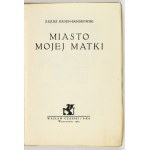 KADEN-BANDROWSKI J. - Miasto mojej matki. Umschlag und Illustrationen von Tadeusz Gronowski. 1925