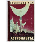 LEM S. - Astronauti v ruštině. 1957.