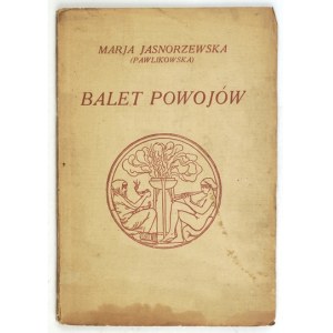 JASNORZEWSKA (Pawlikowska) M. - Balet povos. Vyd. 1.