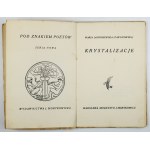 JASNORZEWSKA (Pawlikowska) M. - Crystallizations. 1st ed.