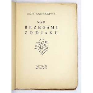 ZEGADŁOWICZ E. - On the banks of the Zodiac. Published 120 copies, this one no. 108