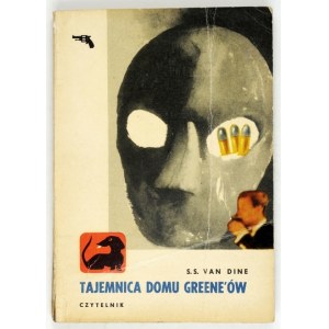 VAN DINE S. S. - The mystery of the Greene house. Tłim. J. Sujkowska. Warsaw 1961, Czytelnik. 16d, p. 284, [4]....