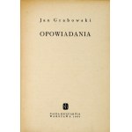 GRABOWSKI Jan - Opowiadania [Povídky]. Varšava 1960, Nasza Księg. 8, s. 249, [2]. Pův. obálka....