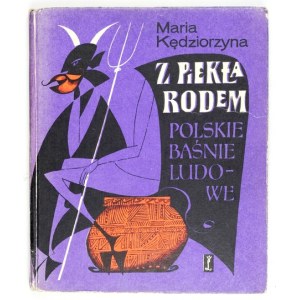 KĘDZIORZYNA M. - From hell. Polish folk tales. Illustrated by Ewa Frysztak-Szemioth
